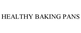 HEALTHY BAKING PANS