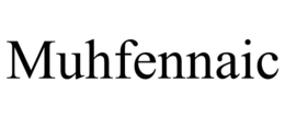 MUHFENNAIC