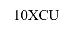 10XCU