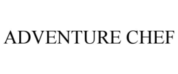 ADVENTURE CHEF