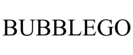 BUBBLEGO
