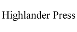 HIGHLANDER PRESS