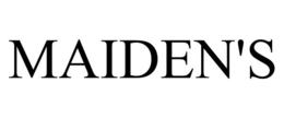 MAIDEN'S