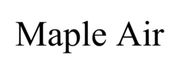 MAPLE AIR