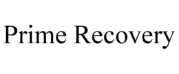 PRIME RECOVERY