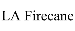 LA FIRECANE