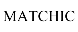 MATCHIC