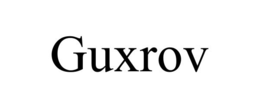 GUXROV