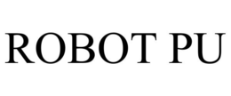 ROBOT PU