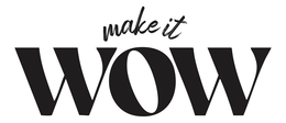 MAKE IT WOW