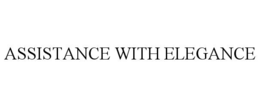 ASSISTANCE WITH ELEGANCE