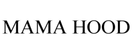 MAMA HOOD