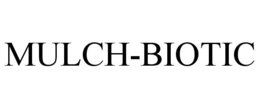MULCH-BIOTIC