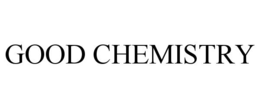 GOOD CHEMISTRY