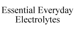 ESSENTIAL EVERYDAY ELECTROLYTES