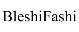 BLESHIFASHI