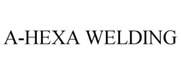 A-HEXA WELDING