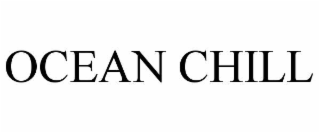 OCEAN CHILL