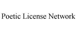 POETIC LICENSE NETWORK