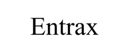 ENTRAX