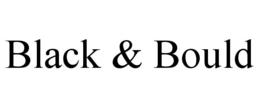 BLACK & BOULD
