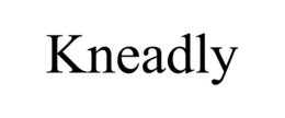 KNEADLY