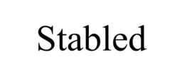 STABLED