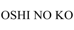 OSHI NO KO