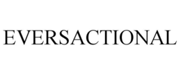 EVERSACTIONAL