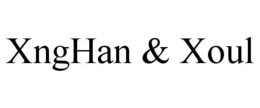 XNGHAN & XOUL
