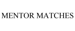 MENTOR MATCHES