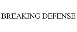 BREAKING DEFENSE