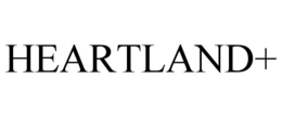 HEARTLAND+