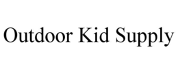 OUTDOOR KID SUPPLY