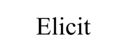 ELICIT