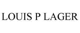 LOUIS P LAGER