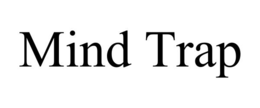MIND TRAP