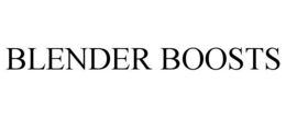 BLENDER BOOSTS