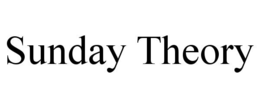 SUNDAY THEORY trademark