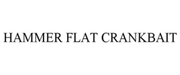 HAMMER FLAT CRANKBAIT