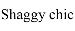 SHAGGY CHIC