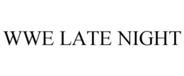WWE LATE NIGHT