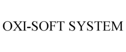 OXI-SOFT SYSTEM