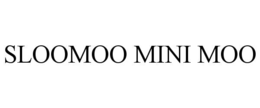 SLOOMOO MINI MOO