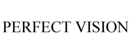 PERFECT VISION