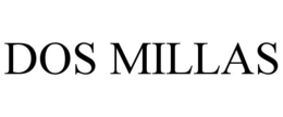 DOS MILLAS