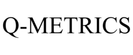 Q-METRICS
