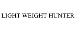 LIGHT WEIGHT HUNTER