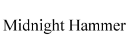 MIDNIGHT HAMMER