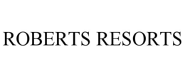 ROBERTS RESORTS